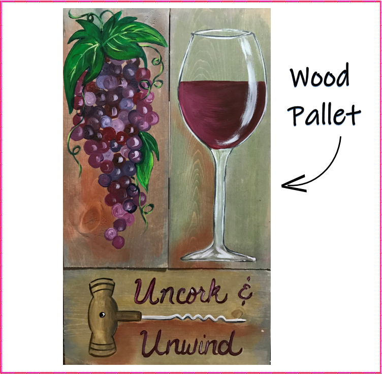 Uncork & Unwind Wood Pallet